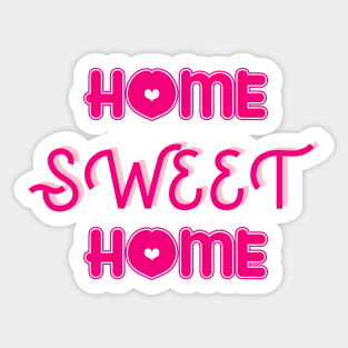 Home Sweet Home 2 Sticker